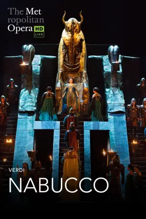 Постер к фильму "The Metropolitan Opera: Nabucco"