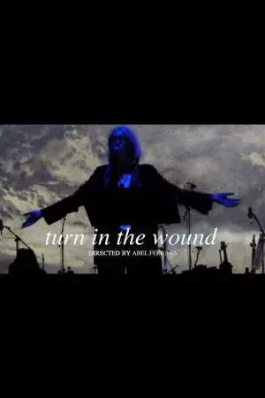 Постер к фильму "Turn in the Wound" #757889