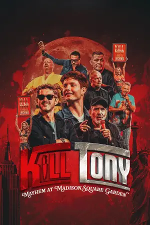 Постер к фильму "Kill Tony: Mayhem at Madison Square Garden"