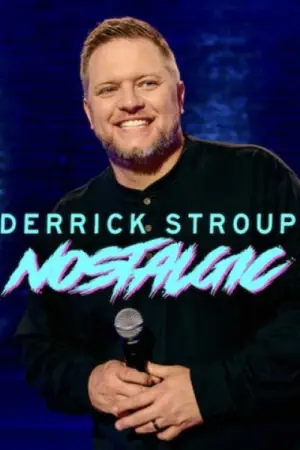Постер к фильму "Derrick Stroup: Nostalgic" #775050