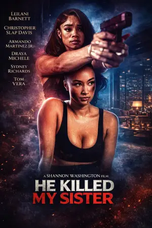 Постер к фильму "He Killed My Sister" #793759