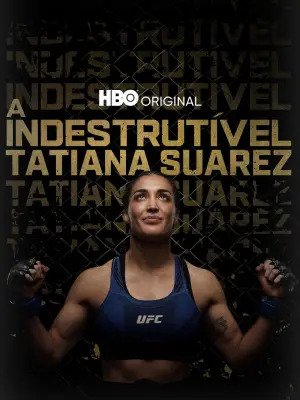 Постер к фильму "The Unbreakable Tatiana Suarez" #755600