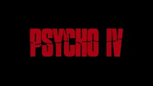 Видео к фильму Психо 4: Начало | Psycho IV: The Beginning ≣ 1990 ≣ Trailer