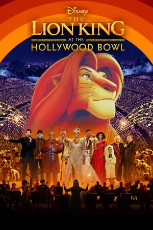 Постер к фильму "The Lion King at the Hollywood Bowl"