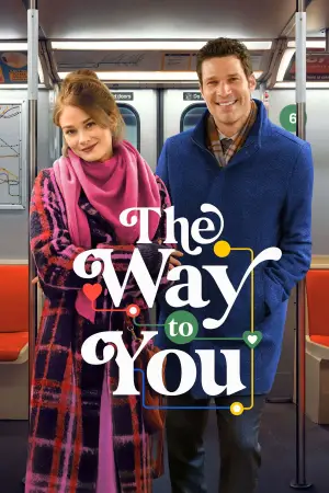 Постер к фильму "The Way to You"