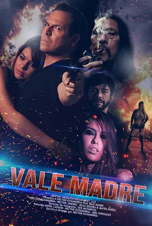 Постер к фильму "Vale madre"