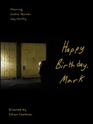 Постер к фильму "Happy Birthday, Mark"