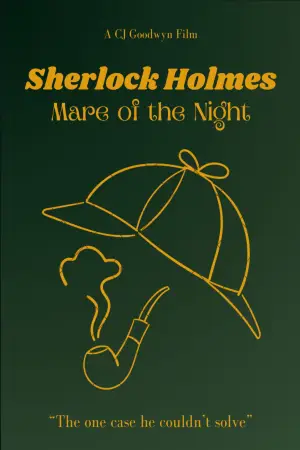Постер к фильму "Sherlock Holmes: Mare of the Night" #782768