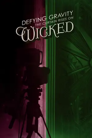 Постер к фильму "Defying Gravity: The Curtain Rises on Wicked" #943300
