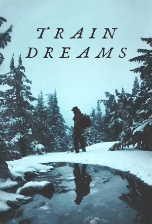 Постер к фильму "Сны поездов" #515206