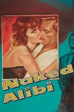 Постер к фильму "Naked Alibi"