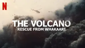 Видео к фильму The Volcano: Rescue from Whakaari | Official Trailer