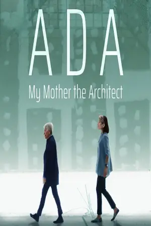 Постер к фильму "Ada: My Mother the Architect" #820624