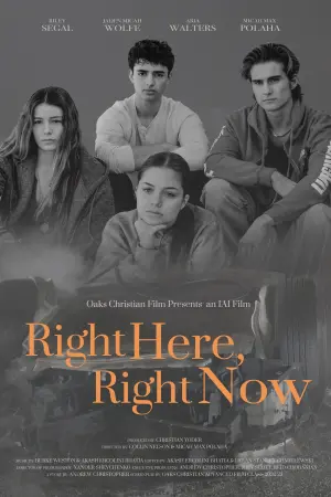 Постер к фильму "Right Here, Right Now"