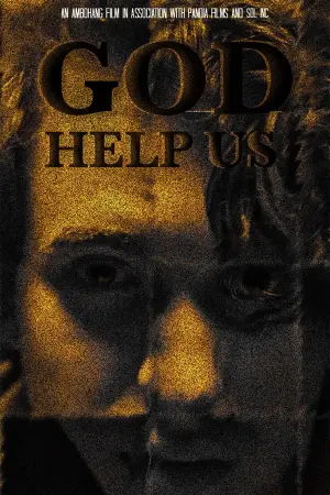 Постер к фильму "God Help Us"
