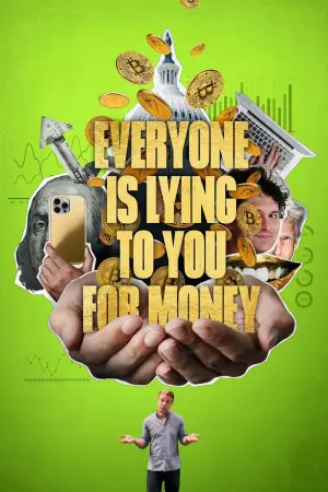 Постер к фильму "Everyone Is Lying to You for Money" #843857
