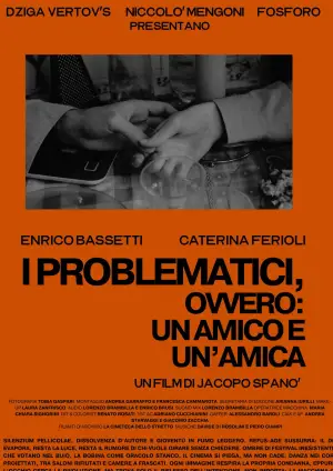 Постер к фильму "I Problematici, ovvero: un amico e un