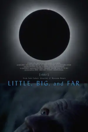 Постер к фильму "Little, Big, and Far" #799687