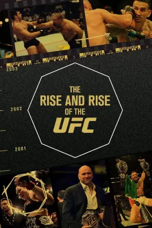 Постер к фильму "The Rise and Rise of the UFC"