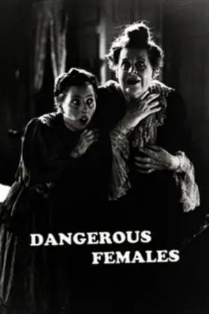 Постер к фильму "Dangerous Females"