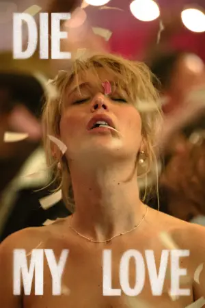 Постер к фильму "Умри, моя любовь" #513569