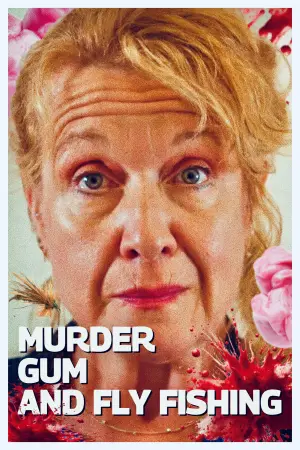 Постер к фильму "Murder Gum And Fly Fishing" #771529