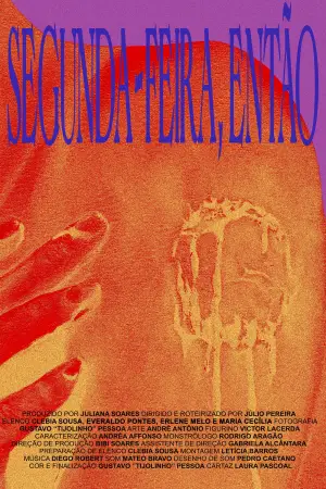 Постер к фильму "Segunda-Feira, Então" #788555