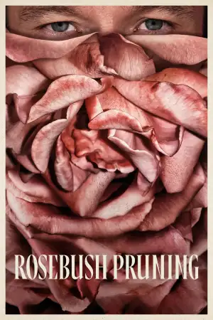 Постер к фильму "Rosebush Pruning" #817751