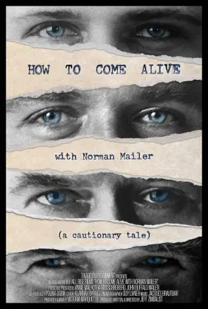 Постер к фильму "How to Come Alive with Norman Mailer"