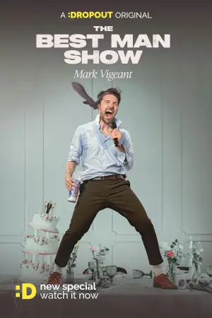 Постер к фильму "Mark Vigeant: The Best Man Show" #773269
