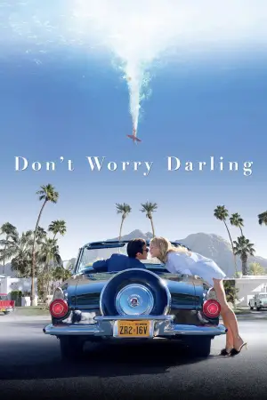 Постер к фильму "Не беспокойся, дорогая" #733870