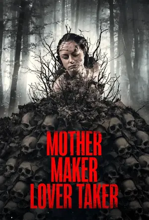 Постер к фильму "Mother Maker Lover Taker" #882837