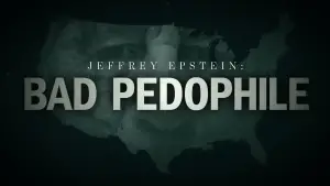 Jeffrey Epstein: Bad Pedophile