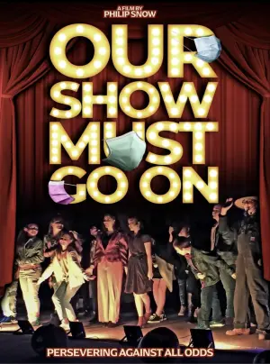 Постер к фильму "Our Show Must Go On"