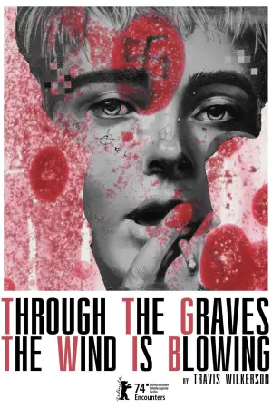 Постер к фильму "Through the Graves the Wind is Blowing"
