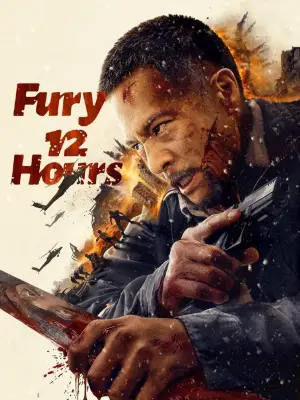 Постер к фильму "Fury 12 Hours"