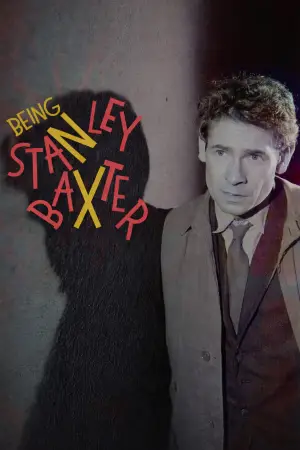 Постер к фильму "Being Stanley Baxter"