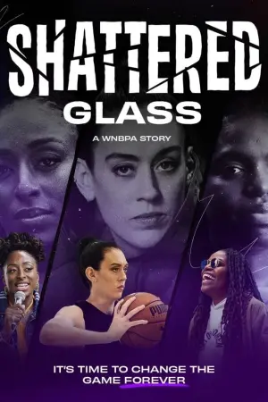 Постер к фильму "Shattered Glass: A WNBPA Story" #351375