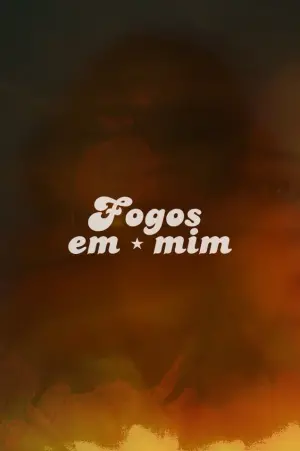Постер к фильму "Fogos em mim"