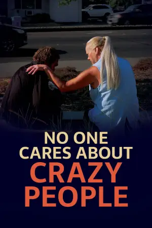 Постер к фильму "No One Cares About Crazy People"