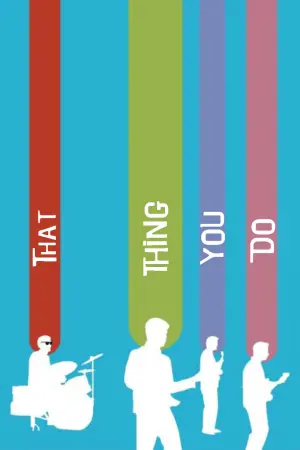 Постер к фильму "То, что ты делаешь" #257237