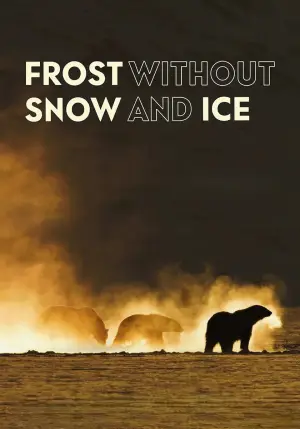Постер к фильму "Frost uten Snø og Is" #781196