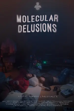 Постер к фильму "Molecular Delusions" #789199