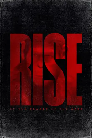 Постер к фильму "Восстание Планеты обезьян" #442791