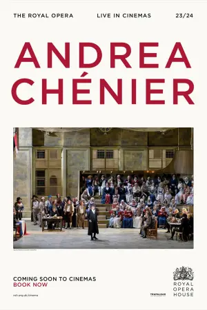 Постер к фильму "Royal Opera House: Andrea Chénier"