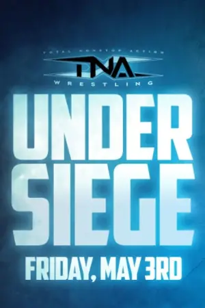 Постер к фильму "TNA Under Siege 2024"