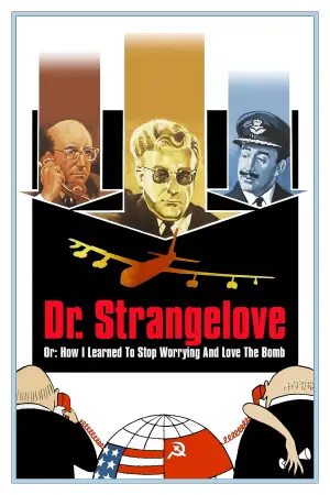 Постер к фильму "Доктор Стрейнджлав, или Как я научился не волноваться и полюбил атомную бомбу" #659055