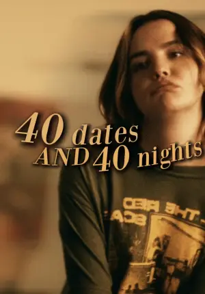 Постер к фильму "40 Dates and 40 Nights" #838825