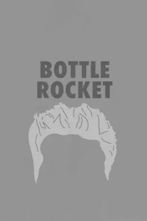 Постер к фильму "Bottle Rocket"