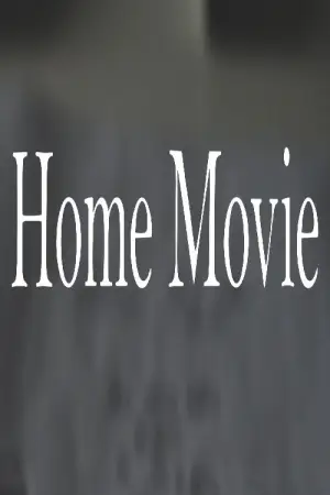 Постер к фильму "Home Movie"